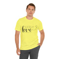Love Inspirational Tee | Perfect for Everyday Wear, Gifts, Anniversaries, and Celebrations | Unisex Casual Shirt